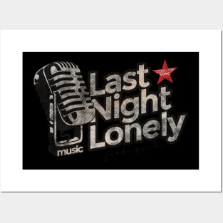 Last Night Lonely - Best Country Song Posters and Art